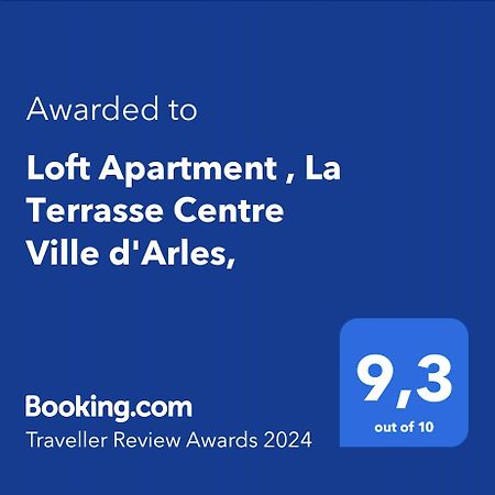 Loft Apartment , La Terrasse Centre Ville D'Arles, Zewnętrze zdjęcie